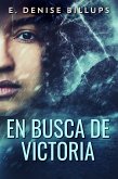 En Busca de Victoria (eBook, ePUB)