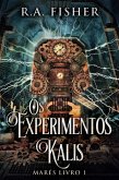Os Experimentos Kalis (eBook, ePUB)