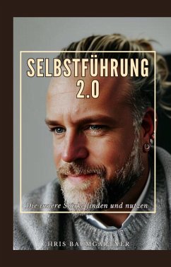 Selbstführung 2.0 (eBook, ePUB) - Baumgärtner, Chris