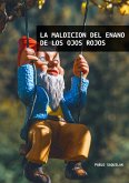 La Maldición del Enano de los Ojos Rojos (eBook, ePUB)