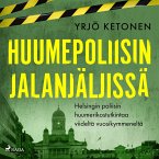 Huumepoliisin jalanjäljissä: Helsingin poliisin huumerikostutkintaa viideltä vuosikymmeneltä (MP3-Download)