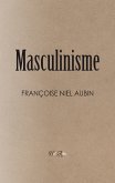 Le Masculinisme (eBook, ePUB)