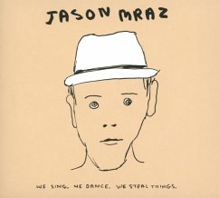 We Sing.We Dance.We Steal Things.We(Deluxe Edition - Mraz,Jason