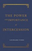 The Power and Importance of Intercession (eBook, ePUB)