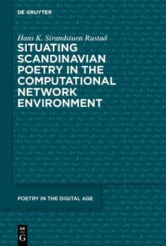 Situating Scandinavian Poetry in the Computational Network Environment (eBook, ePUB) - Rustad, Hans Kristian Strandstuen
