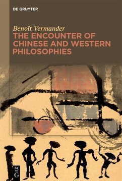 The Encounter of Chinese and Western Philosophies (eBook, ePUB) - Vermander, Benoît