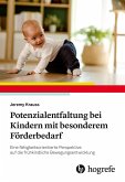 Potenzialentfaltung bei Kindern mit besonderem Förderbedarf (eBook, ePUB)