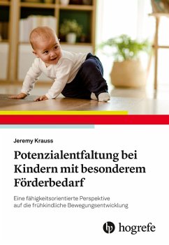 Potenzialentfaltung bei Kindern mit besonderem Förderbedarf (eBook, ePUB) Cover Potenzialentfaltung bei Kindern mit besonderem Förderbedarf (eBook, ePUB)
