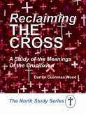Reclaiming the Cross (eBook, ePUB)
