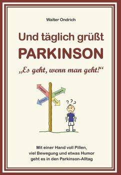 Und täglich grüßt PARKINSON (eBook, ePUB) - Ondrich, Walter