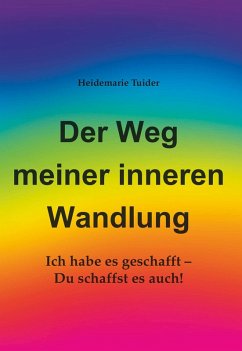 Der Weg meiner inneren Wandlung (eBook, ePUB) - Tuider, Heidemarie