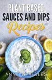 Plant Based Sauces and Dips Recipes (eBook, ePUB)