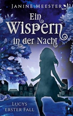 Ein Wispern in der Nacht (eBook, ePUB) - Meester, Janine