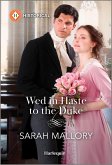 Wed in Haste to the Duke (eBook, ePUB)
