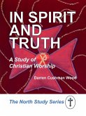 In Spirit and Truth (eBook, ePUB)