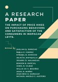 THE IMPACT OF PRICE HIKES ON PURCHASING BEHAVIORS AND SATISFACTION OF THE CONSUMERS IN INOPACAN LEYTE (eBook, ePUB)