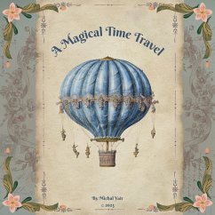 A Magical Time Travel (eBook, ePUB) - Yair, Michal
