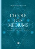 L'école des médiums (eBook, ePUB)