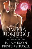 La Sua Omega Fuorilegge (The Royal Omegas, #5) (eBook, ePUB) La Sua Omega Fuorilegge (The Royal Omegas, #5) (eBook, ePUB)