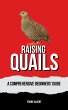 Raising Quails: A Comprehensive... - Bild 1