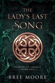 The Lady's Last Song (Shadows of Camelot, #1) (eBook, ePUB)