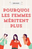 Pourquoi les Femmes Méritent Plus (eBook, ePUB) Pourquoi les Femmes Méritent Plus (eBook, ePUB)