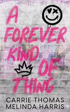 A Forever Kind of Thing (eBook, ePUB) - Harris, Melinda; Thomas, Carrie A Forever Kind of Thing (eBook, ePUB) - Harris, Melinda; Thomas, Carrie