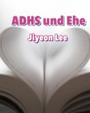 ADHS und Ehe (eBook, ePUB)