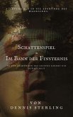 Schattenspiel - Im Bann der Finsternis (eBook, ePUB)