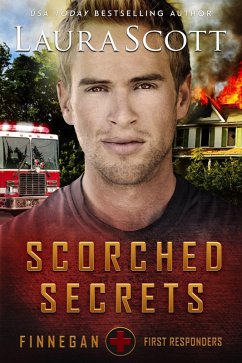 Scorched Secrets (Finnegan First Responders, #6) (eBook, ePUB) - Scott, Laura