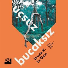Uçsuz Bucaksiz (eBook, ePUB) - Le Guin, Ursula K.