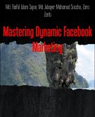 Mastering Dynamic Facebook Marketing (eBook, ePUB)