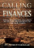 Calling In The Finances: Your Blueprint to God's Plan for Prosperity in the End Times (End Time World Revival, #1) (eBook, ePUB)