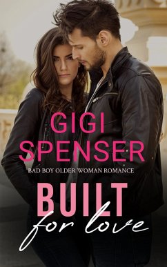 Cover Built for Love: Bad Boy Older Woman Romance (Designing Love) (eBook, ePUB)