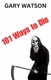 101 Ways to Die (eBook, ePUB)