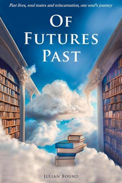 Of Futures Past (Novels by Julian Bound) (eBook, ePUB) - Bound, Julian
