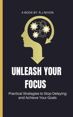 Cover Unleash Your Focus (eBook, ePUB)