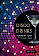 Disco Drinks (eBook, ePUB) - Bild 1