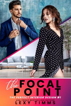 The Focal Point (The Perfect Interior Design Series, #1) (eBook, ePUB) - Timms, Lexy