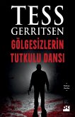 Gölgesizlerin Tutkulu Dansi (eBook, ePUB) Gölgesizlerin Tutkulu Dansi (eBook, ePUB)