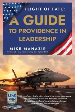 Flight of Fate: A Guide to Providence in Leadership (eBook, ePUB) - Manazir, Mike