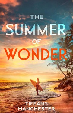 The Summer of Wonder (eBook, ePUB) - Manchester, Tiffany