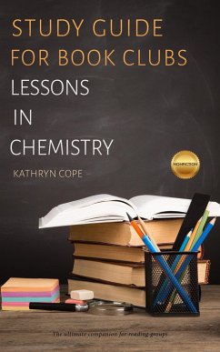 Study Guide for Book Clubs: Lessons in Chemistry (Study Guides for Book Clubs) (eBook, ePUB) - Cope, Kathryn