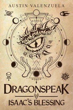 Dragonspeak: Isaac's Blessing (eBook, ePUB) - Valenzuela, Austin