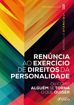 Renúncia ao exercício de direitos da personalidade (eBook, ePUB) - Stancioli, Brunello