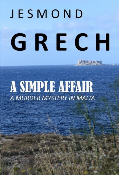 A Simple Affair (Murder Mystery in Malta, #1) (eBook, ePUB) A Simple Affair (Murder Mystery in Malta, #1) (eBook, ePUB)