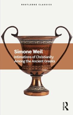Intimations of Christianity Among the Ancient Greeks (eBook, ePUB) - Weil, Simone