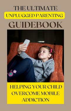 Unplugged Parenting (2, #2) (eBook, ePUB) - Johansson, Ulf