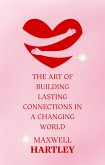 The Art of Building Lasting Connections in a Changing World (eBook, ePUB)