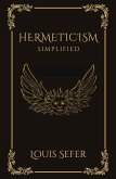 Hermeticism Simplified (eBook, ePUB)